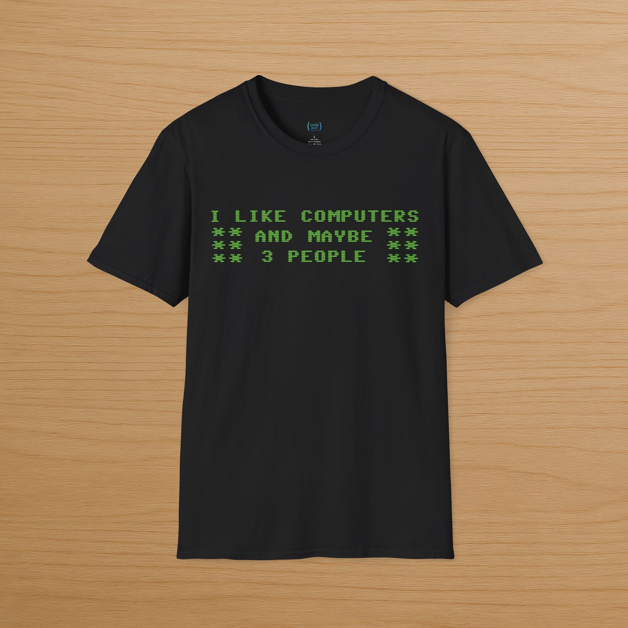 I like computers and maybe 3 people