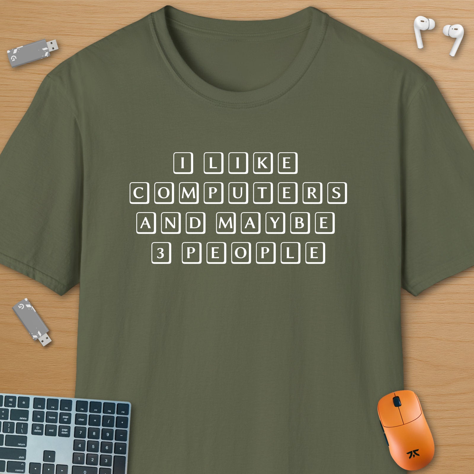 I like computers and maybe 3 people