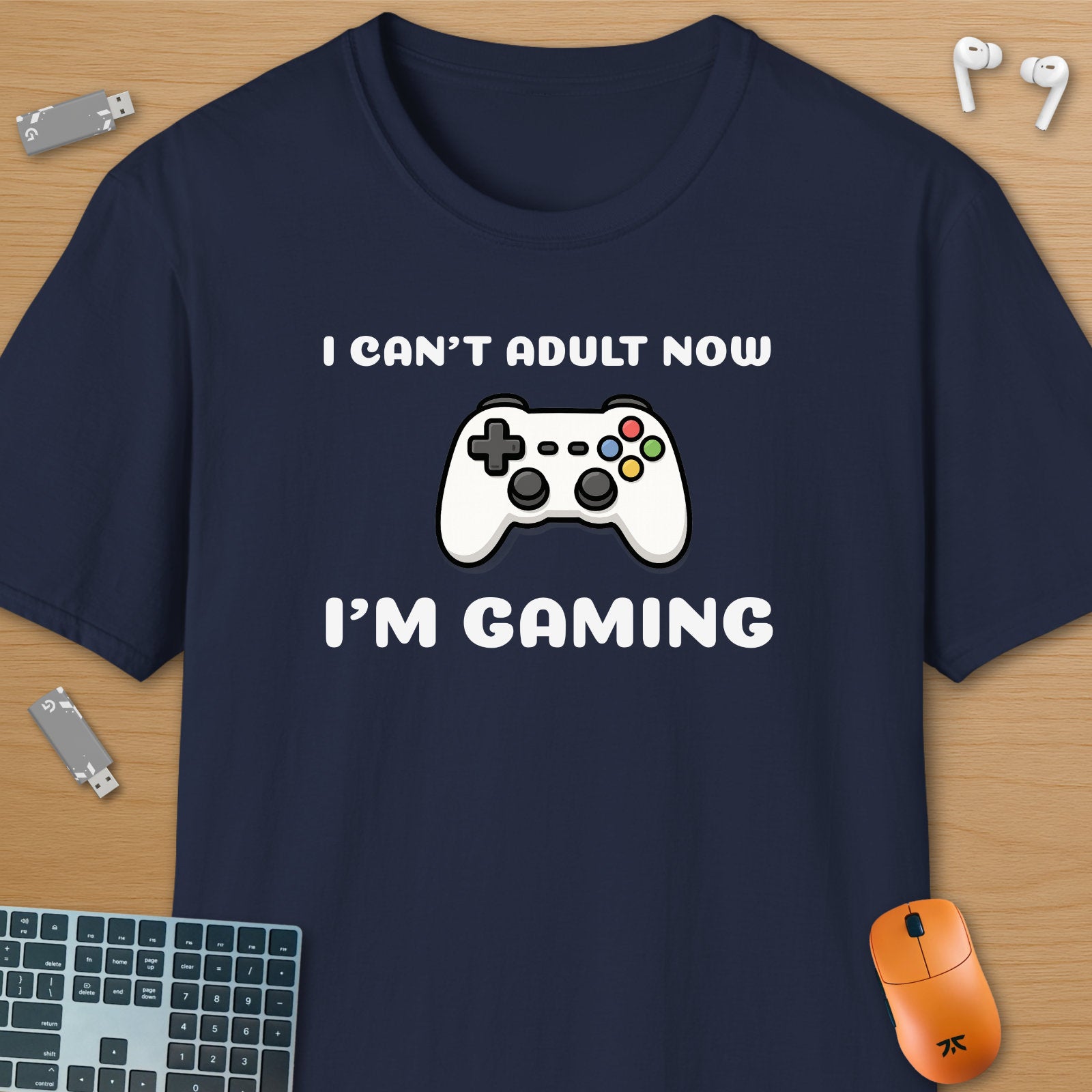 I can't adult now, I'm gaming