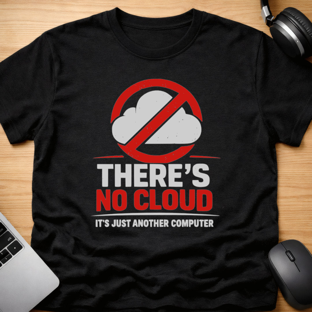 There's no cloud it's just another computer