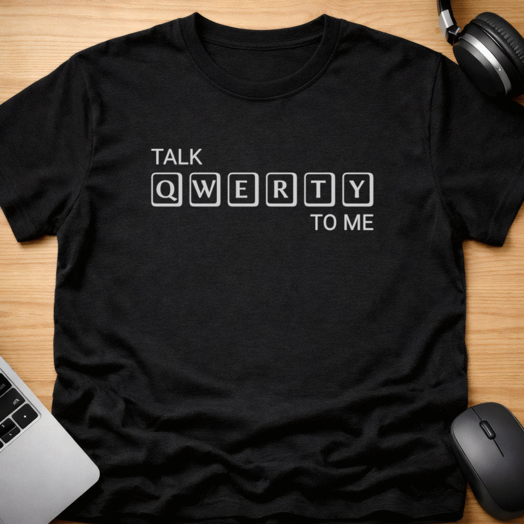 Talk QWERTY to me