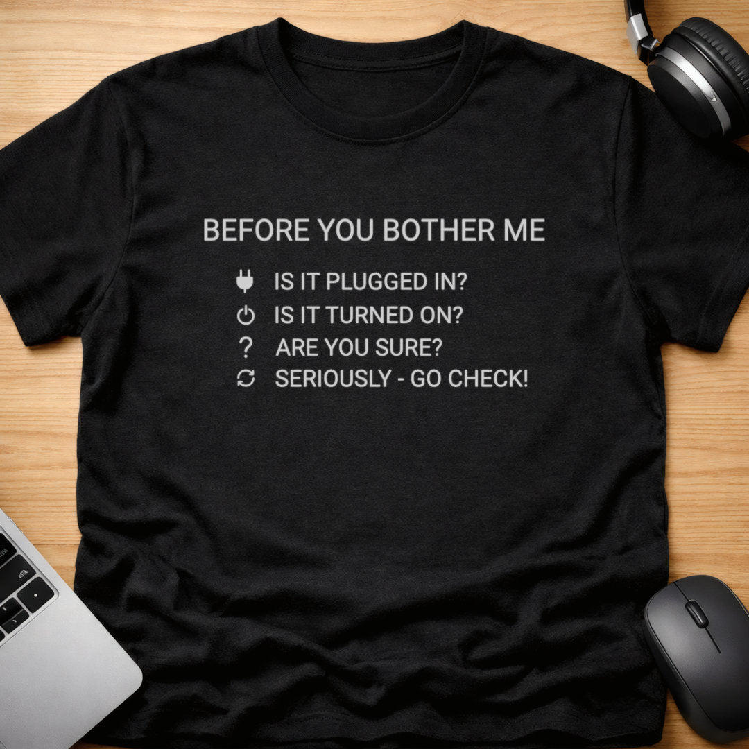 Before you bother me