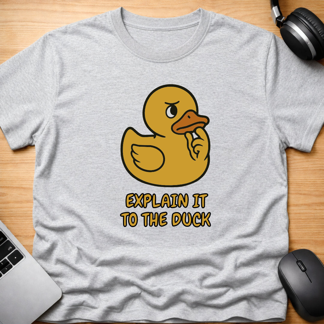 Explain it to the duck t-shirt