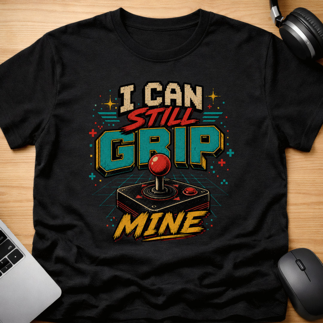 I can still grip my joystick