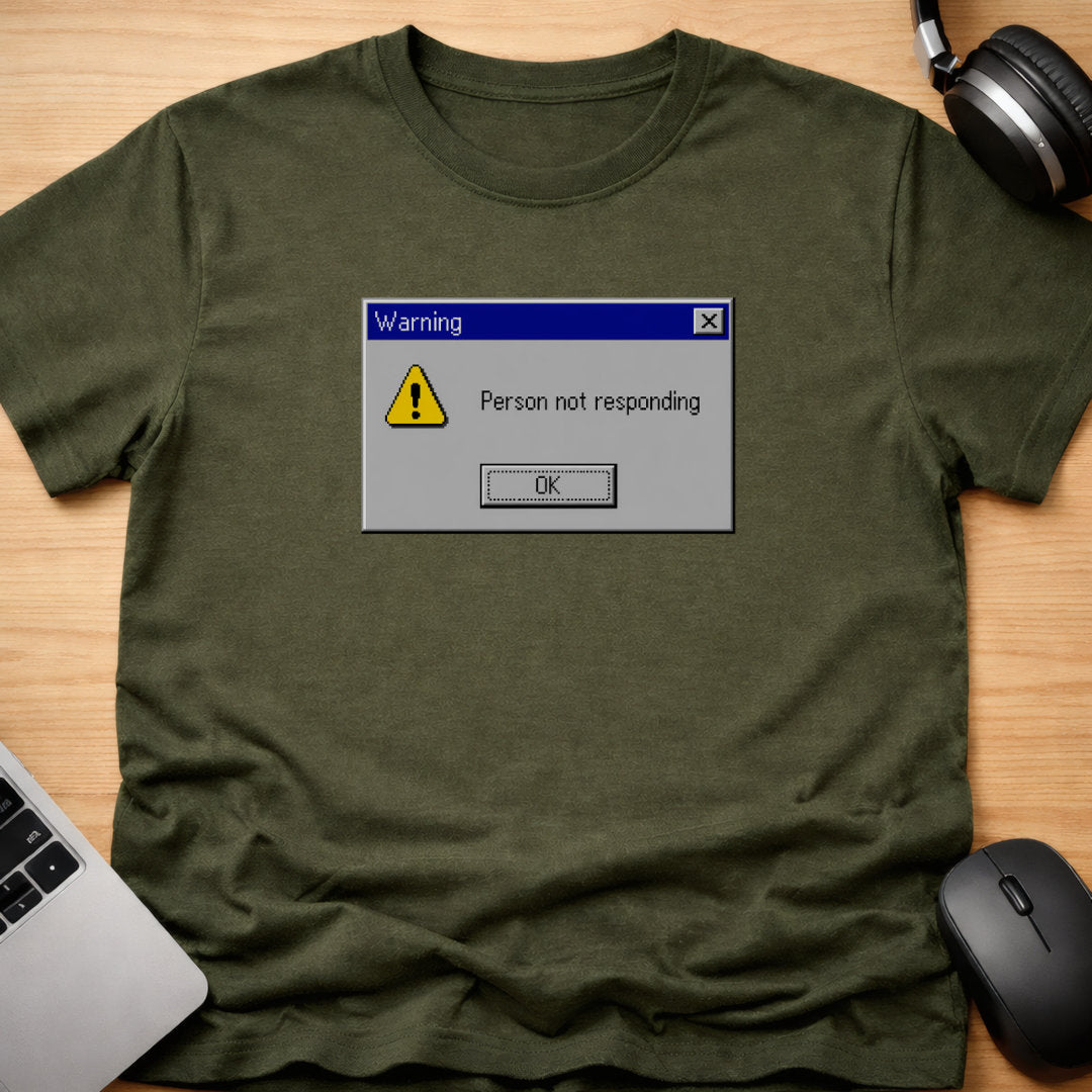 Warning Person not responding, t-shirt