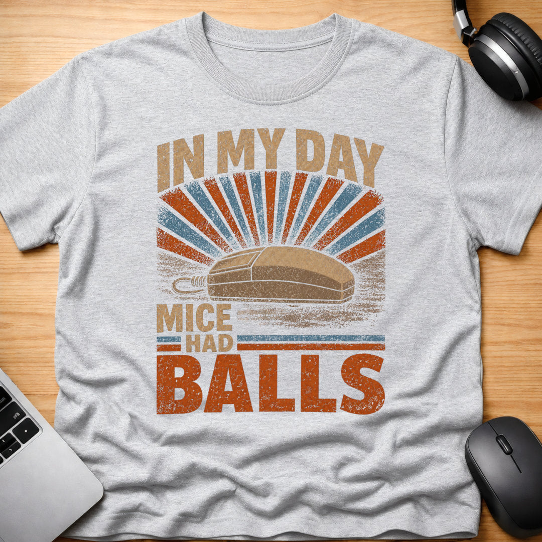 Mice had balls t-shirt