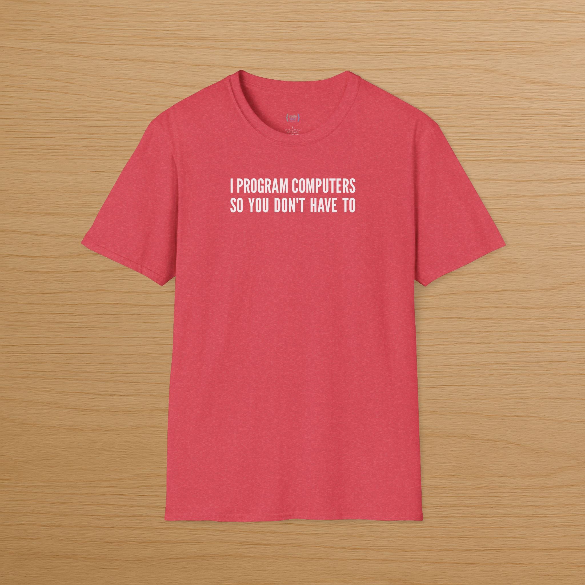 I program computers so you don't have to